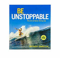 Be Unstoppable: The Art of Never Giving Up
