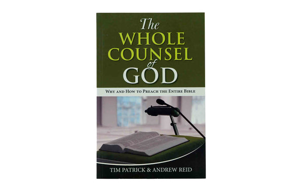 The Whole Counsel of God