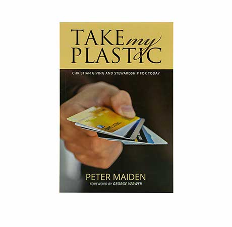 Take My Plastic: Christian Giving and Stewardship for Today