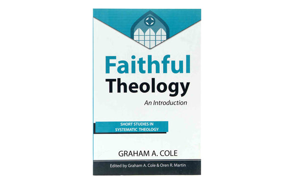 Faithful Theology: An Introduction