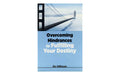 Overcoming Hindrances to Fulfilling Your Destiny
