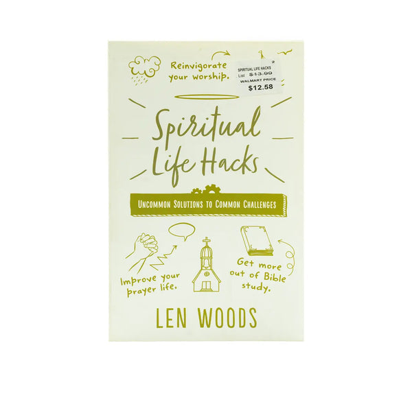 Spiritual Life Hacks: Uncommon Solutions to Common Challenges