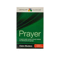 Learning with Foundations21 Prayer: A Seven-week Course of Study Material for Individuals and Groups