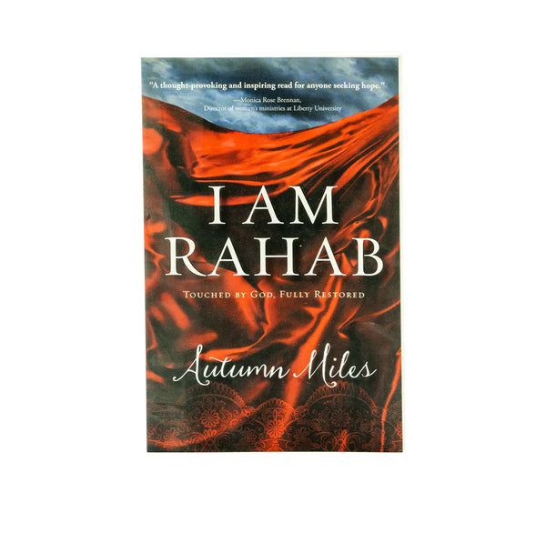 I am Rahab: Touched by God, Fully Restored