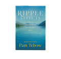 Ripple Effects: Discover the Miraculous Motivating Power of a Woman's Influence