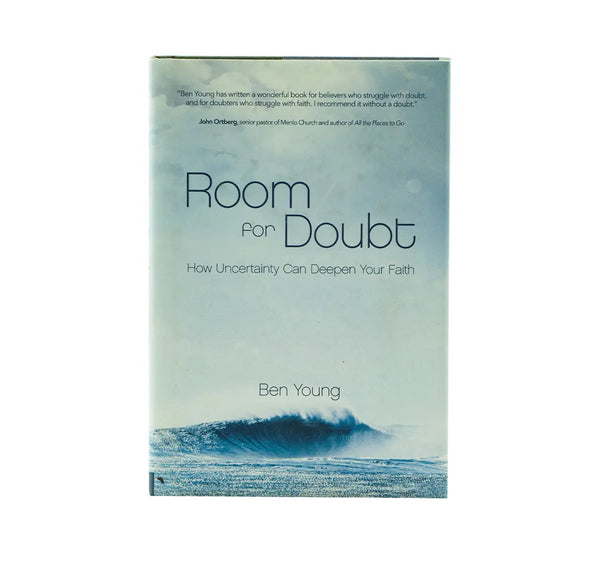 Room for Doubt: How Uncertainty can Deepen your Faith