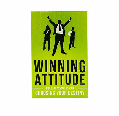 Winning Attitude: The Power of Choosing Your Destiny