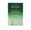 Facing Illness Finding Peace