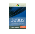 Learning with Foundations21 Jesus: A Seven-week Course of Study Material for Individuals and Groups