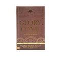 The Glory Has Come: Encountering the Wonder of Christmas [An Advent Devotional]