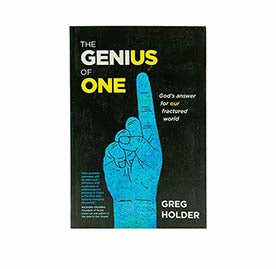 The Genius of One: God's Answer for Our Fractured World