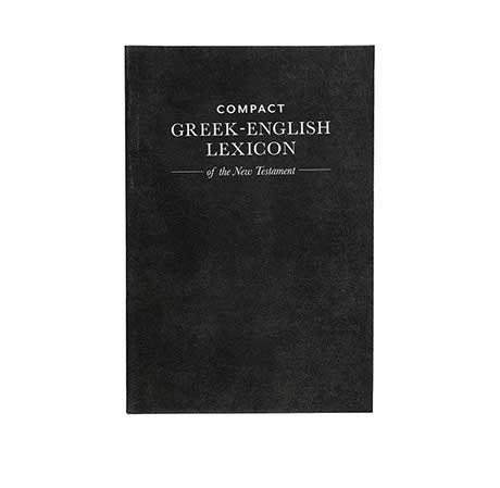 Compact Greek-English Lexicon of the New Testament