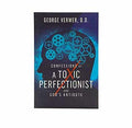 Confessions of a Toxic Perfectionist