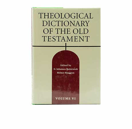 Theological Dictionary of the Old Testament, Volume 6