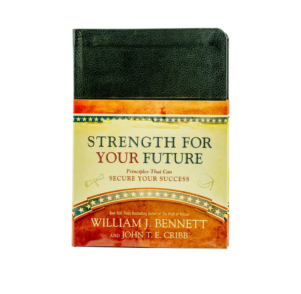 Strength for Your Future: Principles That Can Secure Your Success