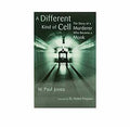 A Different Kind of Cell: The Story of a Murderer Who Became a Monk