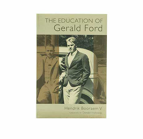 The Education of Gerald Ford