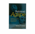 Political Agape: Christian Love and Liberal Democracy