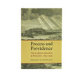 Process and Providence: The Evolution Question at Princeton, 1845-1929