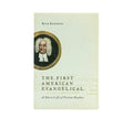 The First American Evangelical: A Short Life of Cotton Mather