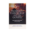 Prosperity Theology and the Gospel: Good News or Bad News for the Poor?