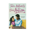 Take Authority Over Autism: Conquering Autism Through the Power of God's Word