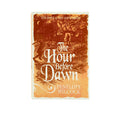 The Hour Before Dawn (The Hawk and the Dove Series)