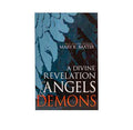 A Divine Revelation of Angels & Demons