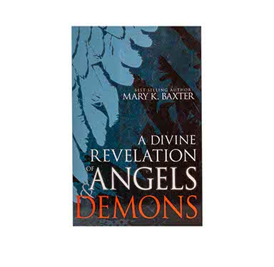 A Divine Revelation of Angels & Demons