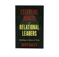 Essential Habits of Relational Leaders: Building a Culture of Trust