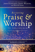 Restoring Praise & Worship to the Church