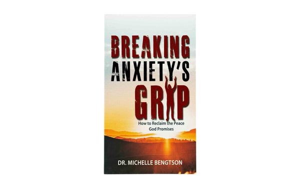 Breaking Anxiety's Grip: How to Reclaim the Peace God Promises