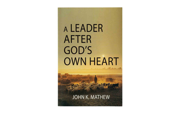 A Leader After God's Own Heart