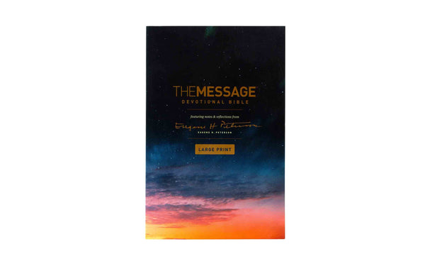 THE MESSAGE DEVOTIONAL BIBLE LARGE PRINT