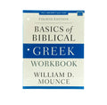Basics of Biblical Greek Workbook: Fourth Edition