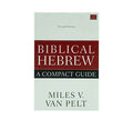 Biblical Hebrew: A Compact Guide, Second Edition