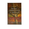What Christians Ought to Believe
