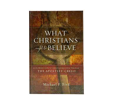 What Christians Ought to Believe