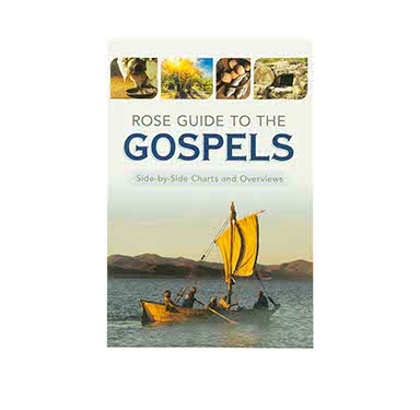 Rose Guide to the Gospels: Side-by-Side Charts and Overviews