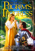 The New Amplified Pilgrim's Progress: An Unabridged Re-telling of John Bunyan's Immortal Classic