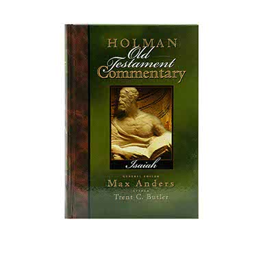 Holman Old Testament Commentary: Isaiah, Volume 15