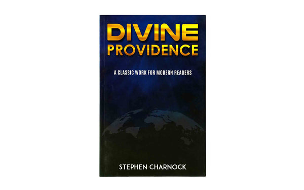 Divine Providence: A Classic Work for Modern Readers