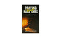 Praying through Hard Times: Finding Strength in God's Presence