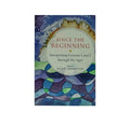 Since the Beginning: Interpreting Genesis 1 and 2 through the Ages