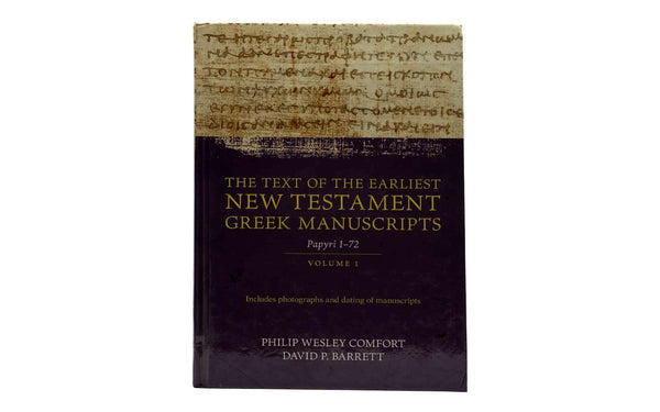 The Text of the Earliest New Testament Greek Manuscripts
