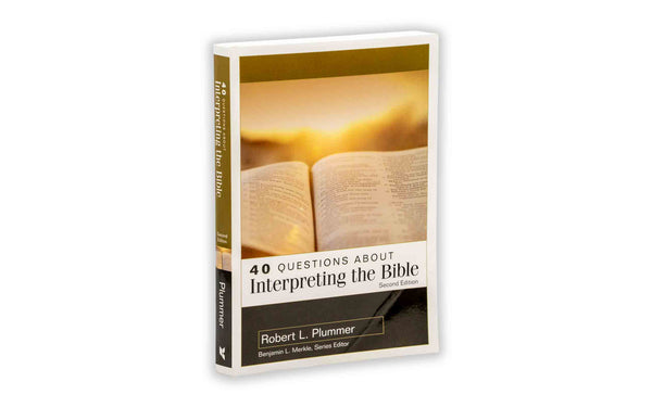 40 QUESTIONS ABOUT INTERPRETING THE BIBLE