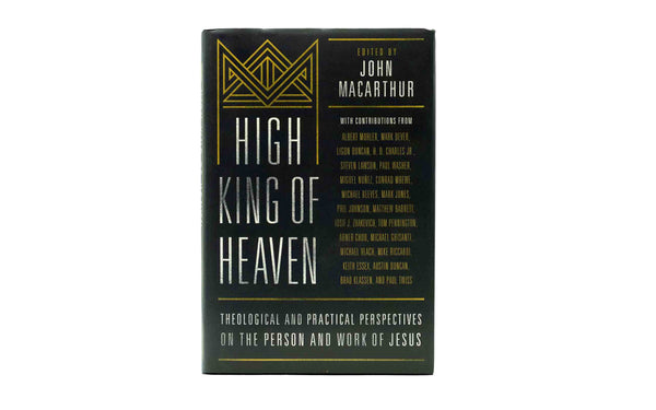 High King of Heaven: Theological and Practical Perspectives