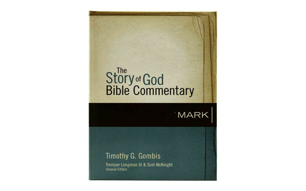 The Story of God Bible Commentary: Mark