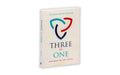 THREE IN ONE ANALOGIES FOR THE TRINITY