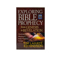 Exploring Bible Prophecy from Genesis to Revelation: Clarifying the Meaning of Every Prophetic Passage